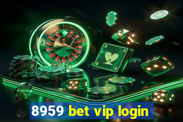 8959 bet vip login